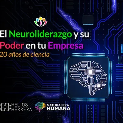 El Neuroliderazgo y su Poder en tu Empresa: 20 años de ciencia